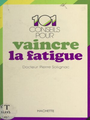 cover image of 101 conseils pour vaincre la fatigue